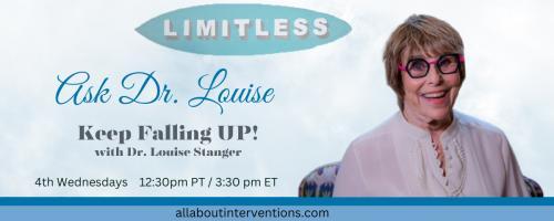 Ask Dr. Louise: Keep Falling UP!: What does Living a Life in Balance mean?