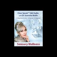 Clear Speak™ Talk Radio with Dr. Jeanette Wolfe, ND: Think It ~ Speak It ~ Live IT ~ NOW: Planet Apothecary Sensory Wellness