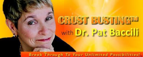 Crustbusting™ Your Way to An Awesome Life with Dr .Pat Baccili: Do You Know Your Calling?