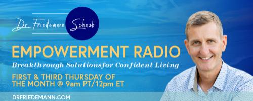 Empowerment Radio with Dr. Friedemann Schaub: PGS - Intuition is Your Personal Guidance System with Award Winning Filmmaker Bill Bennett