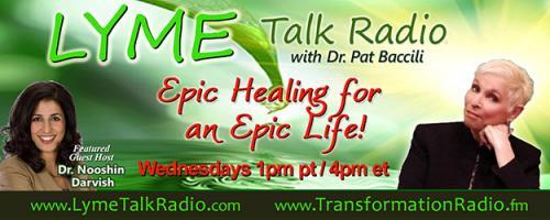 Lyme Talk Radio with Dr. Pat Baccili : Evidence Based Lyme Practice with Dr. Daniel Cameron