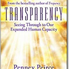 The Christine Upchurch Show: The Vibration of Change™: Transparency: Seeing Through to Our Expanded Human Capacity with guest Penney Peirce