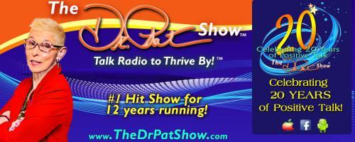 The Dr. Pat Show: Talk Radio to Thrive By!: Angels Creating Miracles with Sue Storm!